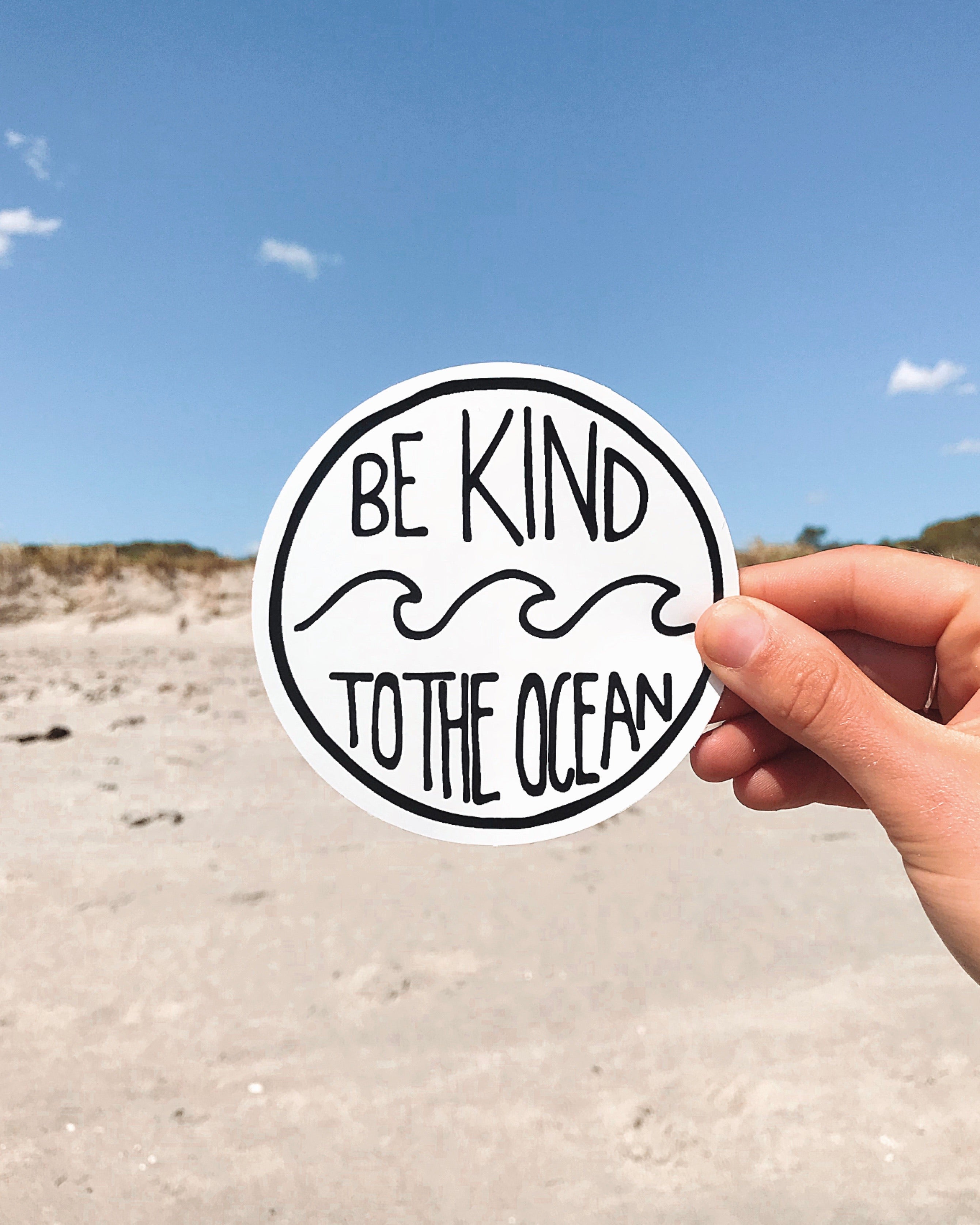 Be Kind To The Ocean Sticker